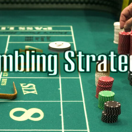 The Best Gambling Strategies for Experienced Gamblers