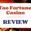 Tao Fortune Casino Review 2023: A Comprehensive Analysis